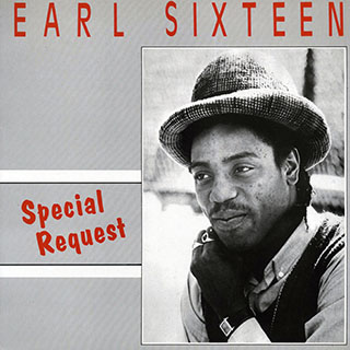Earl Sixteen - Special Request