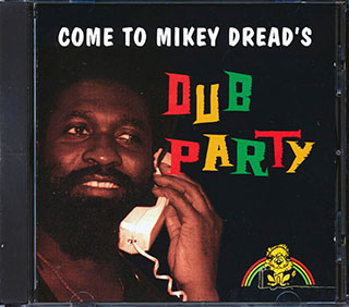 Mikey Dread - Come To Mikey Dread's Dub Party