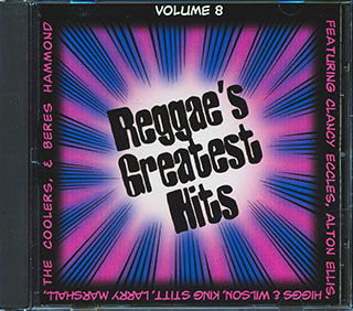 King Stitt, Alton Ellis, Val Bennett, Monty Morris, Etc. - Reggae's Greatest Hits 8