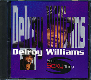 Delroy Williams - You Sexy Thing
