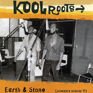 Earth & Stone - Kool Roots + Dub (FIRST PRESS)