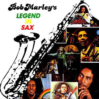 Bob Marley - Bob Marley's Legend In Sax