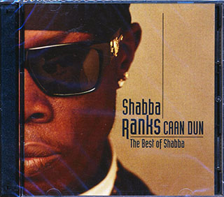Shabba Ranks - Caan Dun: The Best Of Shabba