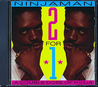 Ninjaman - 2 For 1: Ting A Ling + Hardcore Killing