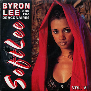 Byron Lee & The Dragonaires - Soft Lee Volume 6