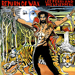 Lee Perry - Return Of Wax