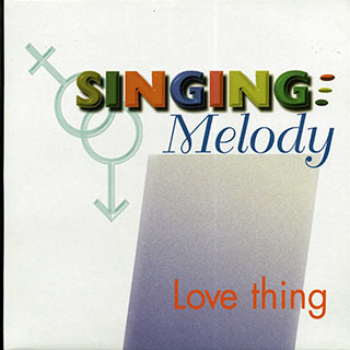 Singing Melody - Love Thing