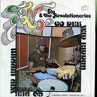 Sly & The Revolutionaries - Go Deh Wid Riddim