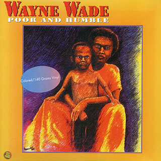 Wayne Wade - Poor And Humble