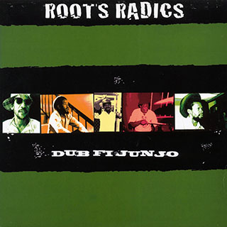 The Roots Radics - Dub Fi Junjo (2000 FIRST PRESS)