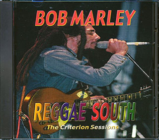 Bob Marley - Reggae South: The Criterion Sessions