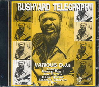Prince Far I, Charlie Chaplin, Jim Kelly, I Roy, Jah Stitch - Bushyard Telegraph