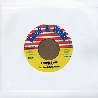 Larry Marshall - I Admire You  /  King Tubby - Watergate Rock