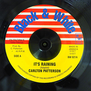 Carlton Patterson - It's Raining  /  King Tubby - Rainy Weather