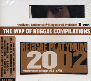 Buju Banton, Bounty Killer, Dr. Dre, Sean Paul, Etc. - Reggae Platynum 2002 + Renaissance Mix Volume 4