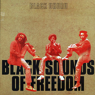 Black Uhuru - Black Sounds Of Freedom