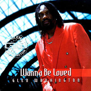 Glen Washington - Wanna Be Loved