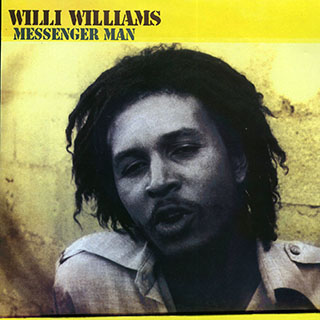 Willie Williams - Messenger Man (2005 FIRST PRESS)