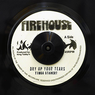 Tinga Stewart - Dry Up Your Tears  /  Peego, Fatman, King Asher - Version