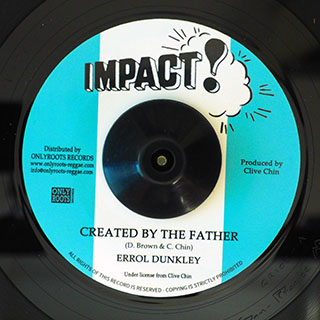Errol Dunkley - Created By The Father  /  T Bread - Created Version