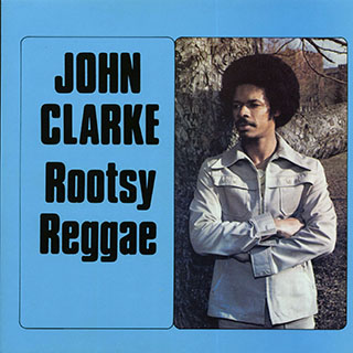 John Clarke - Rootsy Reggae