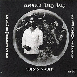 Jezzreel - Great Jah Jah Showcase