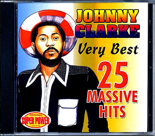 Johnny Clarke - Very Best: 25 Massive Hits