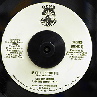 Clifton Smith & The Immortals - If You Lie You Die  /  Version
