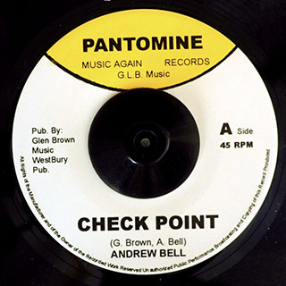 Andrew Bell - Check Point  /  Glen Brown & Melodian Tony - Sweet Reggae Music