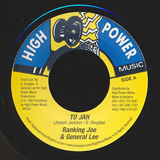 Ranking Joe, General Lee - To Jah  /  Roots Radics - Version