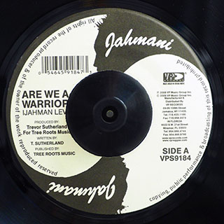 Ijahman - Are We A Warrior  /  Ijahman - I Do