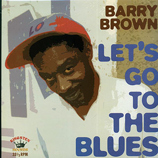 Barry Brown - Let's Go To The Blues