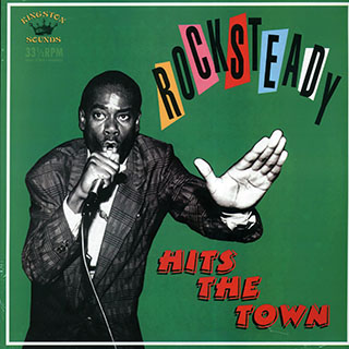 Lester Sterling, Glen Adams, Uniques, Etc. - Rocksteady Hits The Town