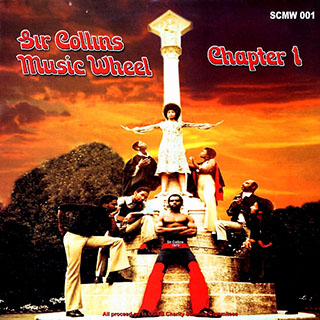 Sir Collins, Alton Ellis, Owen Gray, Gene Rondo, Etc. - Sir Collins Music Wheel Chapter 1