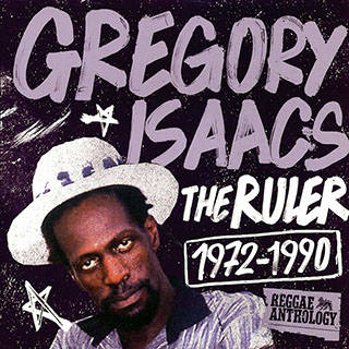 Gregory Isaacs - The Ruler: Reggae Anthology