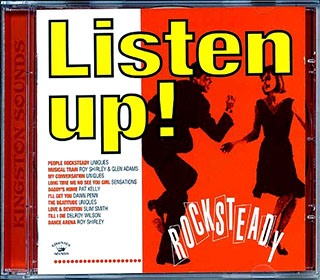The Uniques, Slim Smith, Dawn Penn, Pat Kelly, Etc. - Listen Up: Rock Steady