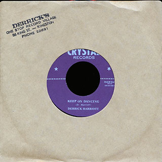 Derrick Harriott - Keep On Dancing  /  Bobby Ellis, Desmond Miles Seven - Now We Know