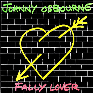 Johnny Osbourne - Fally Lover
