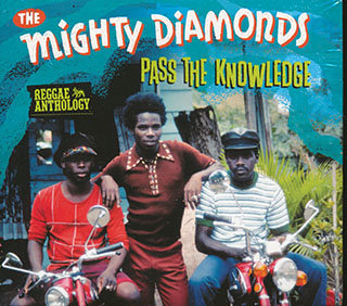 Mighty Diamonds - Pass The Knowledge: Reggae Anthology