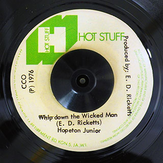 Hopeton Junior - Whip Down The Wicked Man  /  Stepping Stone - Wicked Version