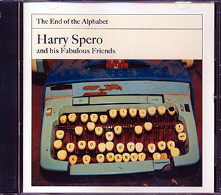 Harry Spero & His Fabulous Friends - The End Of The Alphabet