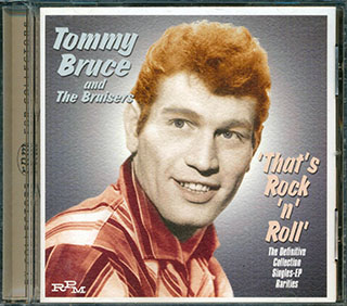 Tommy Bruce & The Bruisers - That's Rock 'N' Roll: The Definitive Collection