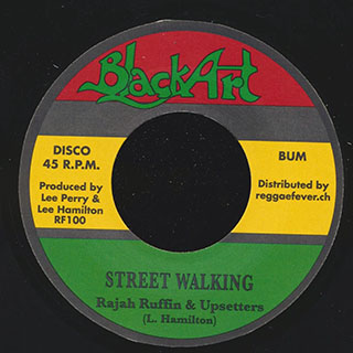 Rajah Ruffin & The Upsetters - Street Walking  /  Blood Relatives & Friends - Street Dancing
