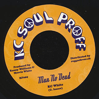 KC White - Man No Dead  /  Ranny Rilliams - Don't Call Him Ghost