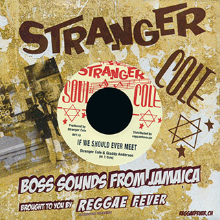 Stranger Cole, Gladdy Anderson - If We Should Ever Meet  /  Stranger Cole - Darling Please