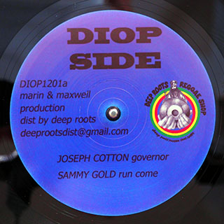 Joseph Cotton - Governor; Sammy Gold - Run Come  /  Sammy Gold - Creator; Bush Chemists - Version