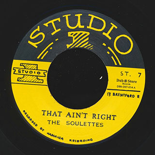 The Soulettes - That Ain't Right  /  The Soulettes - One More Chance