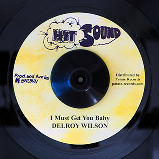 Delroy Wilson - I Must Get You Baby  /  Revolutionaries - Version