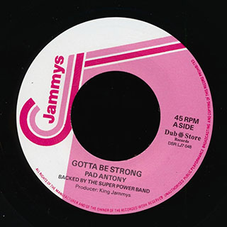 Pad Anthony - Gotta Be Strong  /  Version