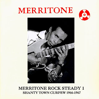 Hopeton Lewis, The Ethiopians, The Renegades, Etc. - Merritone Rock Steady 1: Shanty Town Curfew 1966-1967